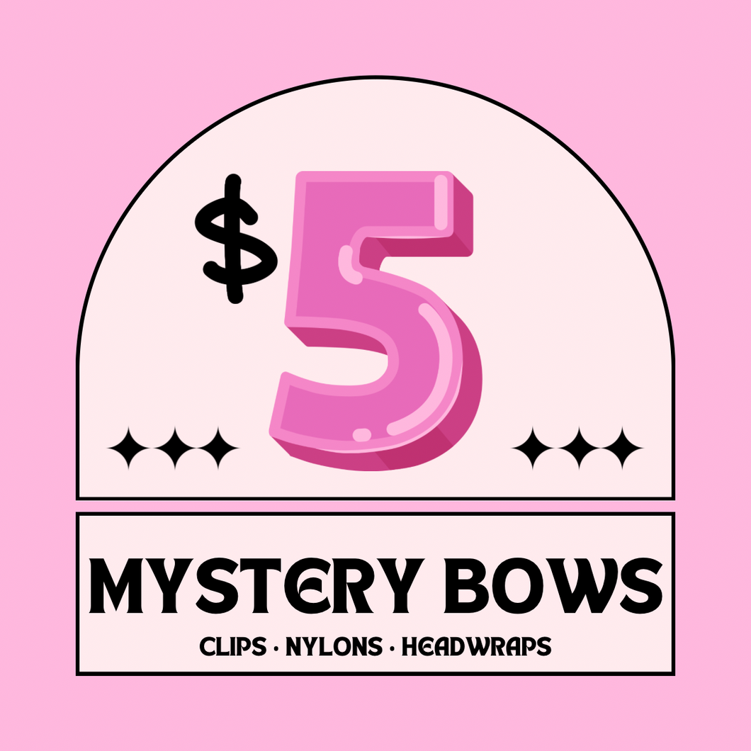 $5 mystery bows